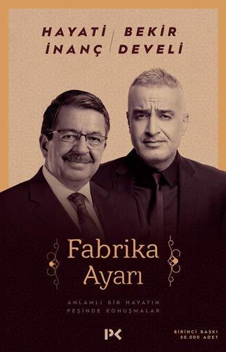 Fabrika Ayari: Anlamlı Bir Hayatın Peşinde Konuşmalar