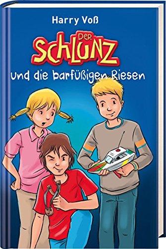 Der Schlunz und die barfüßigen Riesen