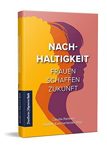 Nachhaltigkeit: Frauen schaffen Zukunft