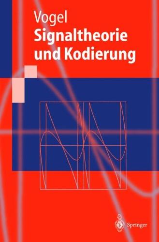 Signaltheorie und Kodierung (Springer-Lehrbuch) (German Edition)