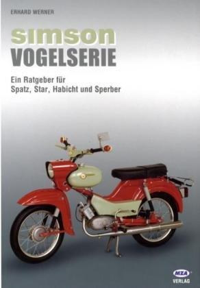 Simson - Vogelserie. Ein Ratgeber für Spatz, Star, Habicht, Sperber