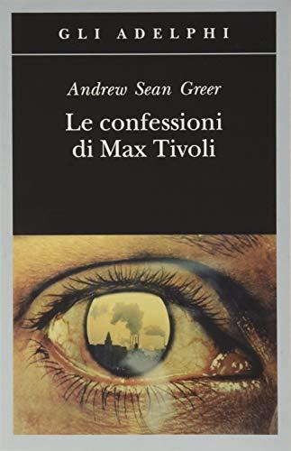 Le confessioni di Max Tivoli