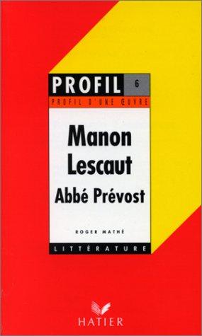 Manon Lescaut: Abbe Prevost