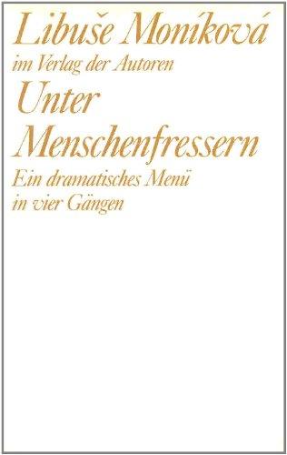 Unter Menschenfressern: Dramatisches Menü in vier Gängen