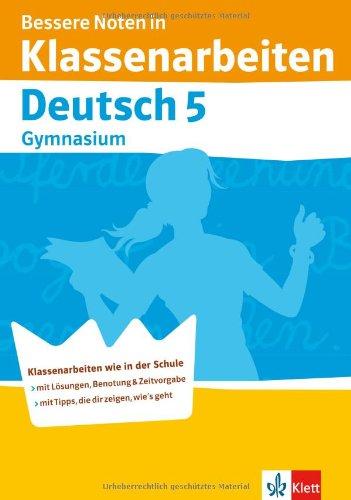 Bessere Noten in Klassenarbeiten Deutsch. 5. Klasse Gymnasium