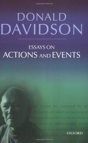 Essays On Actions And Events (Philosophical Essays Of Donald Davidson)