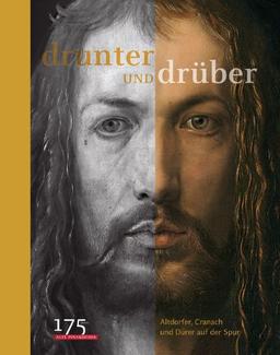 Drunter und drüber: Altdorfer, Cranach und Dürer auf der Spur