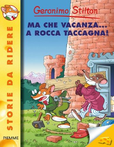 Ma che vacanza... a Rocca Taccagna!