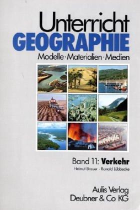 Unterricht Geographie, 20 Bde. in 21 Tl.-Bdn., Bd.11, Verkehr