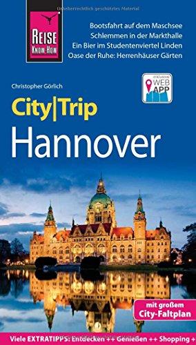 Reise Know-How CityTrip Hannover: Reiseführer mit Stadtplan und kostenloser Web-App