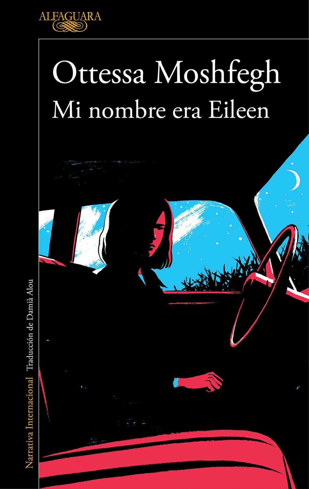 Mi nombre era Eileen / Eileen (Literaturas)