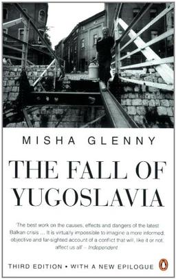 The Fall of Yugoslavia