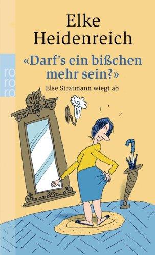 "Darf's ein bisschen mehr sein?": Else Stratmann wiegt ab (Texte von 1975-1984)