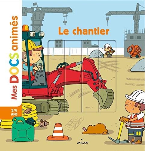 Le chantier