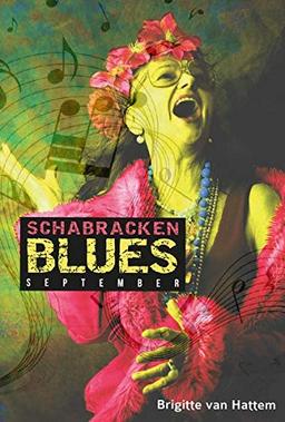 Schabrackenblues: September: Ein heiterer Frauenroman