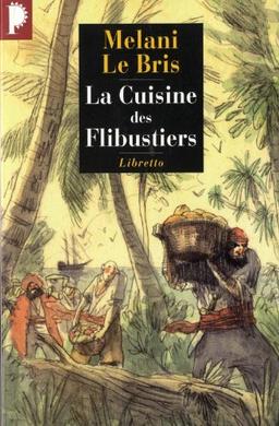 La cuisine des flibustiers