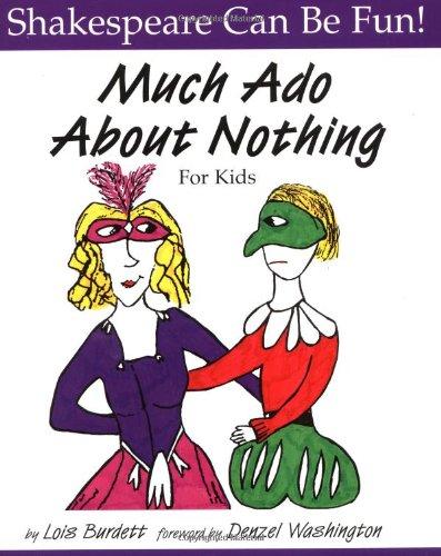 Much Ado about Nothing for Kids (Shakespeare Can Be Fun!)