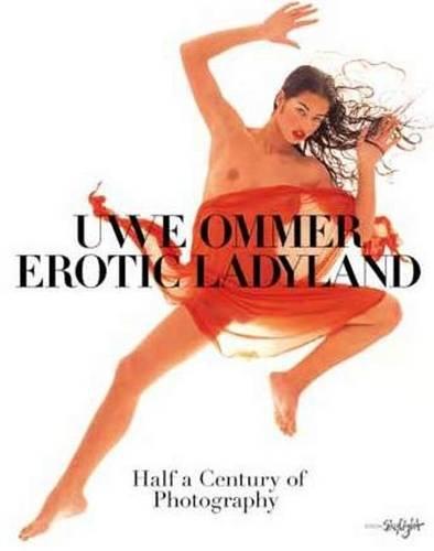 Erotic Ladyland: Half a Century of Photography. Englisch/Deutsche Originalausgabe.