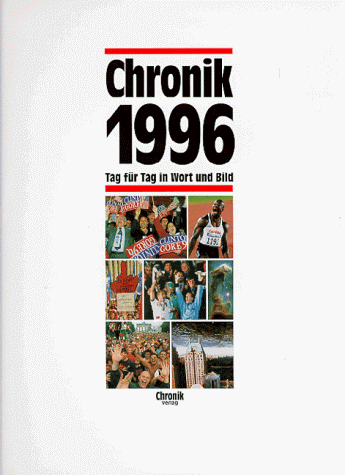 Chronik, Chronik 1996