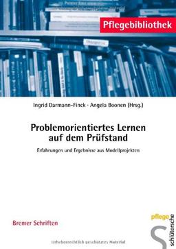 Problemorientiertes Lernen auf dem Prüfstand. Erfahrungen und Ergebnisse aus Modellprojekten