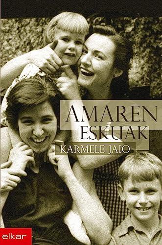 Amaren eskuak (Literatura, Band 258)