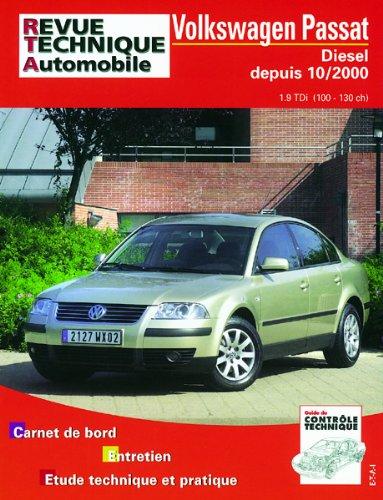 Revue technique automobile, n° 665.1. VW Passat 1.9 TDI (100 & 130 CH)-10/00