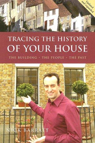 Tracing the History of Your House: The Building, the People, the Past