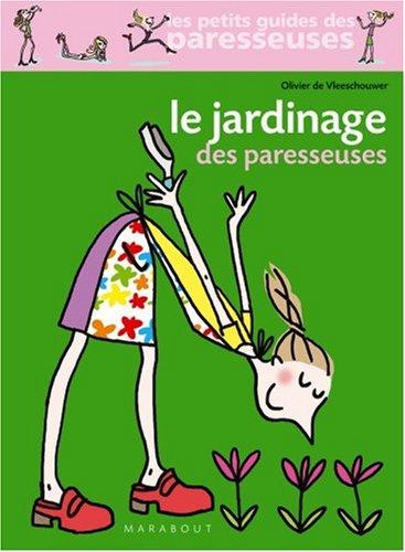 Le jardinage des paresseuses