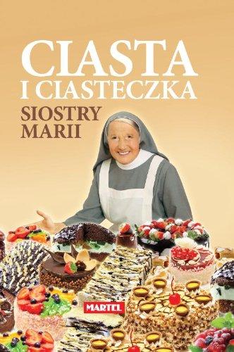 Ciasta i ciasteczka Siostry Marii