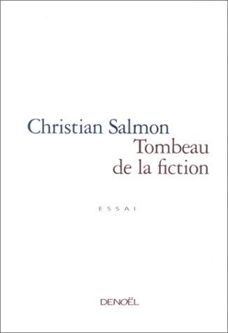 Tombeau de la fiction : essai