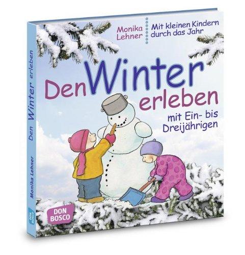 Den Winter erleben mit Ein- bis Dreijährigen