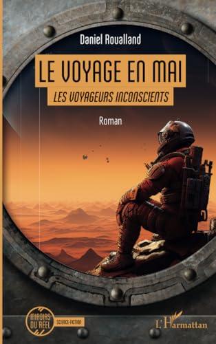 Le voyage en Mai : les voyageurs inconscients