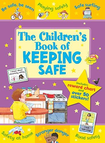 The Children's Book of Keeping Safe (Little Learners)