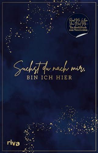 Suchst du nach mir, bin ich hier: Kleine Liebeserklärungen, inspirierende Gedanken und gefühlvolle Worte für jeden Moment. Read Me When You Need Me | ... Jahrestag, Geburtstag und zu Weihnachten