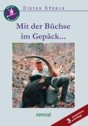 Mit der Büchse im Gepäck