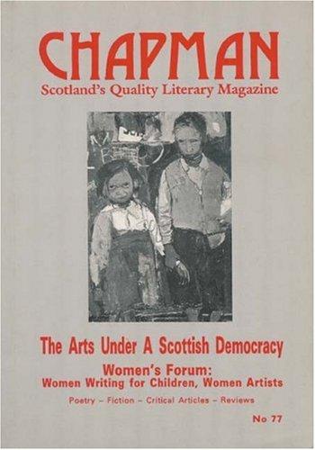 The Arts Under Scottish Democracy/Women's Forum (Chapman Magazine)