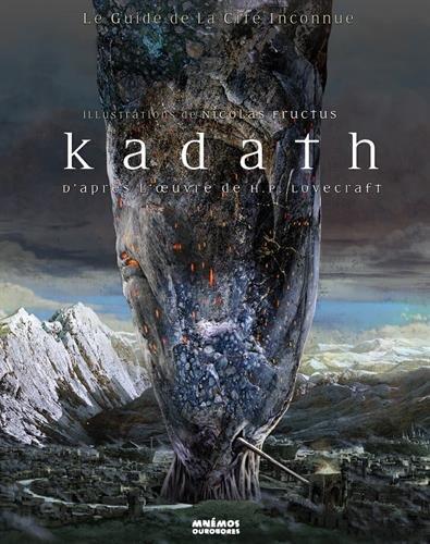 Kadath : le guide de la cité inconnue