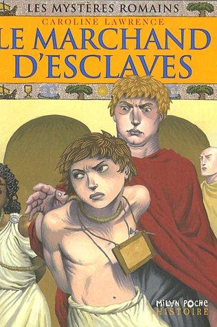 Les mystères romains. Vol. 9. Le marchand d'esclaves