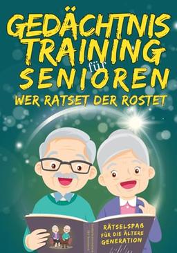 Gedächtnistraining für Senioren: Für einen fitten Geist im Alter - Denksportübungen, die Erinnerungen, Fantasie und Kreatives, sowie logisches und ... Konzentrationsübungen verbinden. "Farbdruck"