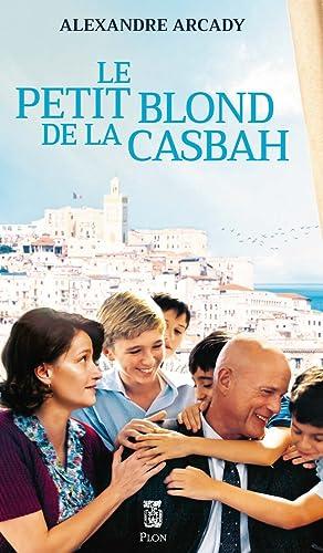 Le petit blond de la Casbah : récit