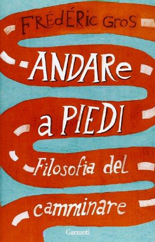 Andare a piedi. Filosofia del camminare