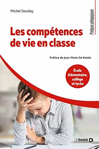 Les compétences de vie en classe : école élémentaire, collège et lycée