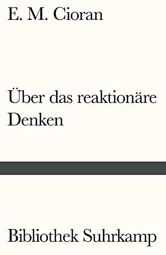 Über das reaktionäre Denken: Zwei Essays