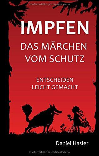 Impfen - Das Märchen vom Schutz: Entscheiden leicht gemacht