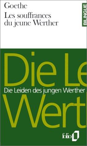 Les souffrances du jeune Werther. Die Leiden des jungen Werther