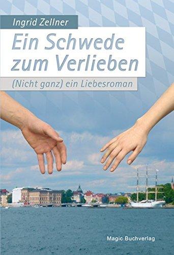 Ein Schwede zum Verlieben: (Nicht ganz) ein Liebesroman