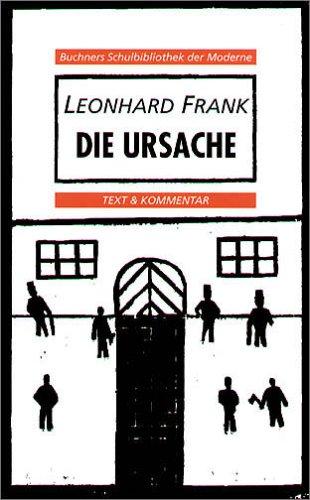 Die Ursache. Texte und Interpretationen. (Lernmaterialien)