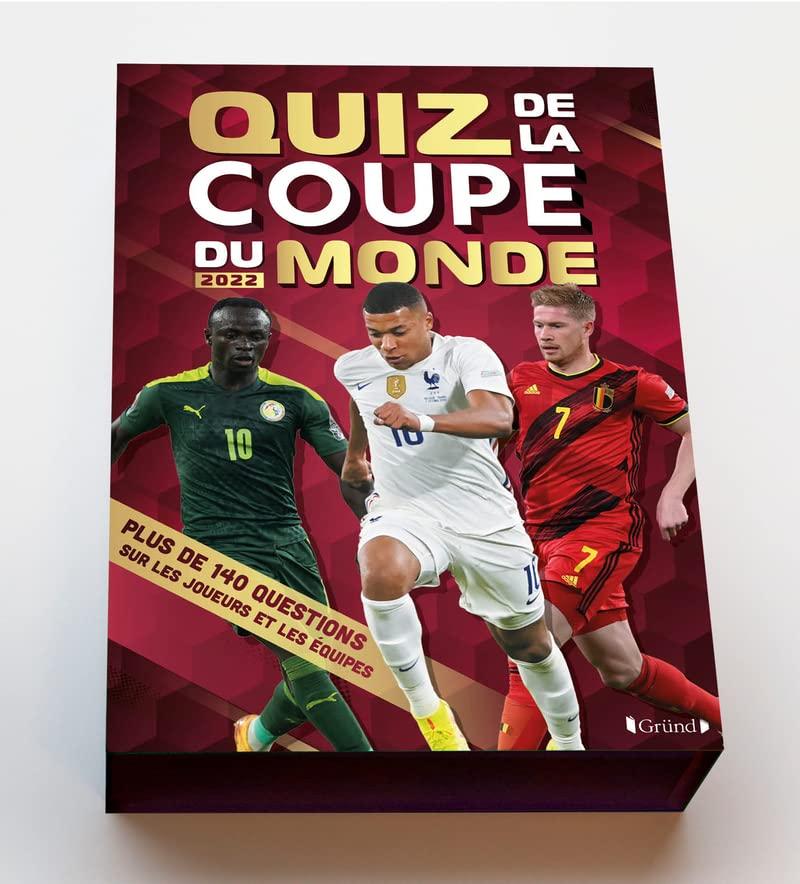 Quiz de la Coupe du monde 2022 : plus de 140 questions sur les joueurs et les équipes