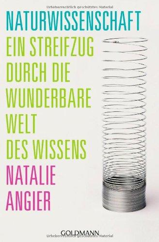 Naturwissenschaft: Ein Streifzug durch die wunderbare Welt des Wissens