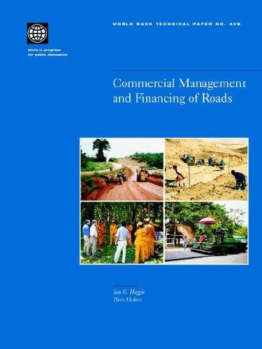 Commercial Management and Financing of Roads (World Bank Technical Papers, Band 409)